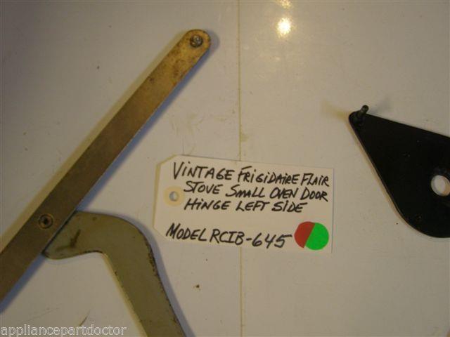 Model RCIB-645 Vintage Frigidaire Flair Stove Small Oven Door Hinge Left Side Model RCIB-645 Vintage Frigidaire Flair Stove Small Oven Door Hinge Left Side